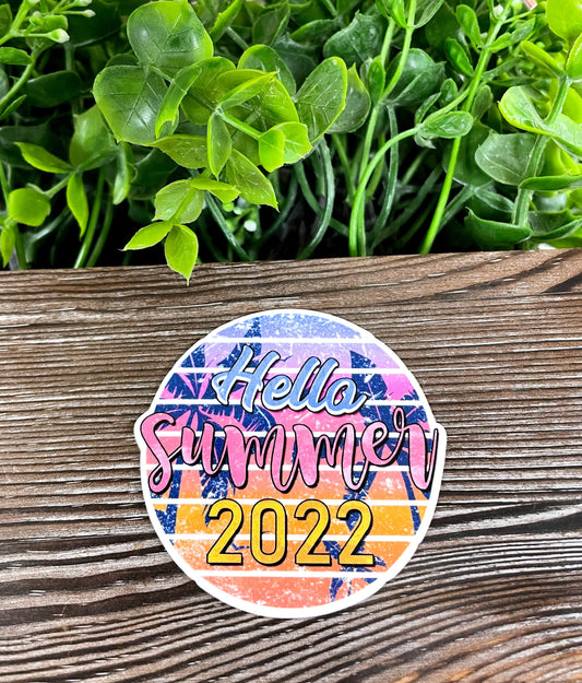 Hello Summer 2022, Die Cut Vinyl Sticker, Boho Fun, Water Resistant, Summer Time, Vacation |Sticker or Magnet