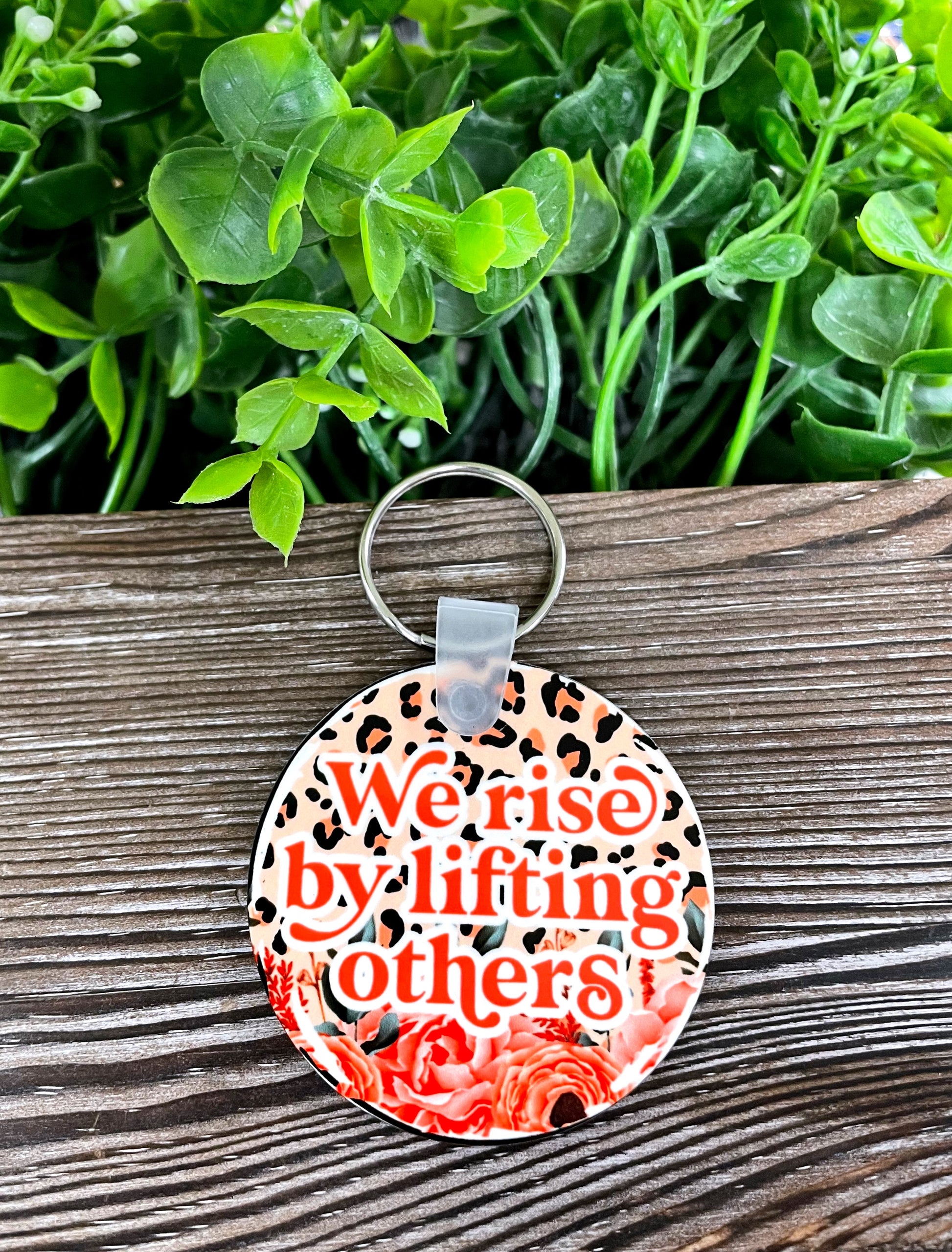 We Rise by Lifting Others, MDF Round Keychain, , Boho Fun, Motivational Encourage Inspire, Flowers Cheetah Theme - Handmade by Marlayna