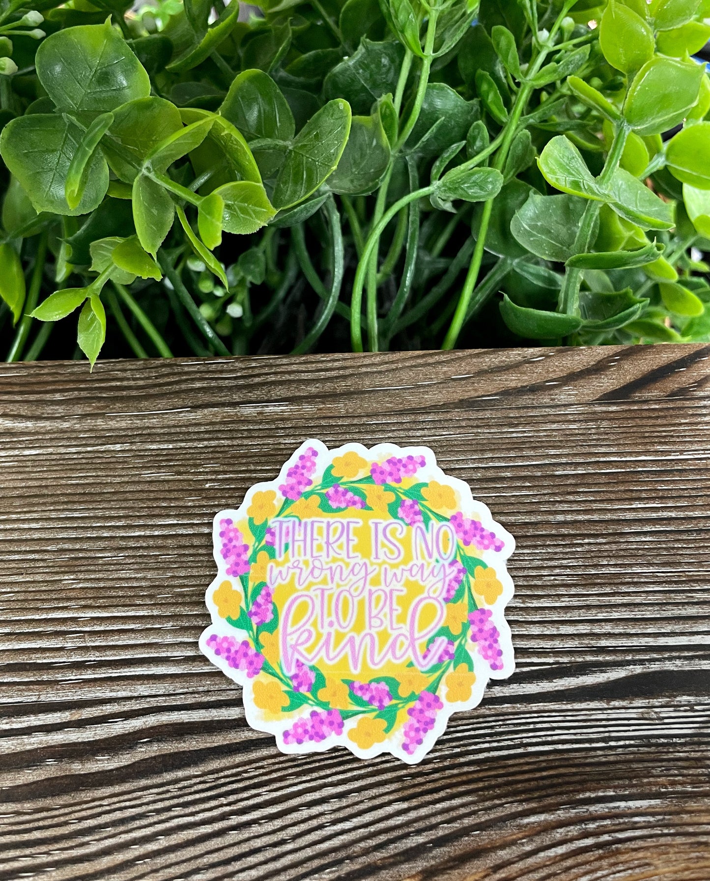 There is No Wrong Way to be Kind, Die Cut Vinyl Sticker, Boho Fun, Water Resistant, Motivational Positivity |Sticker or Magnet