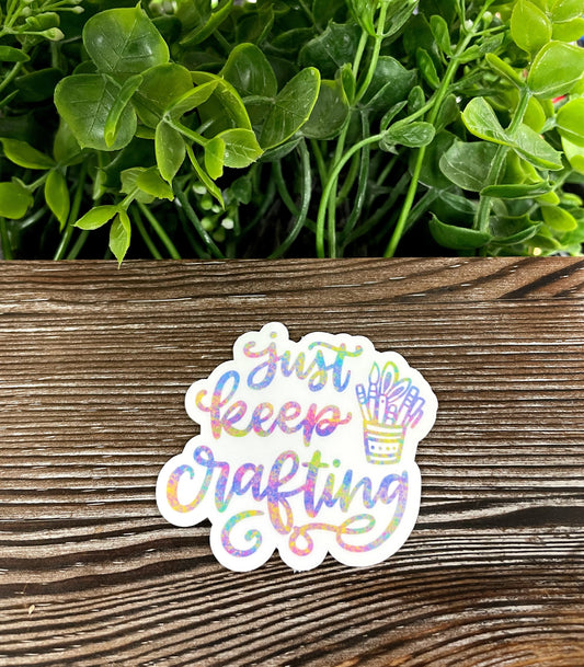 Just Keep Crafting, Die Cut Vinyl Sticker, Boho Fun, Water Resistant, Motivational Positivity Watercolor |Sticker or Magnet