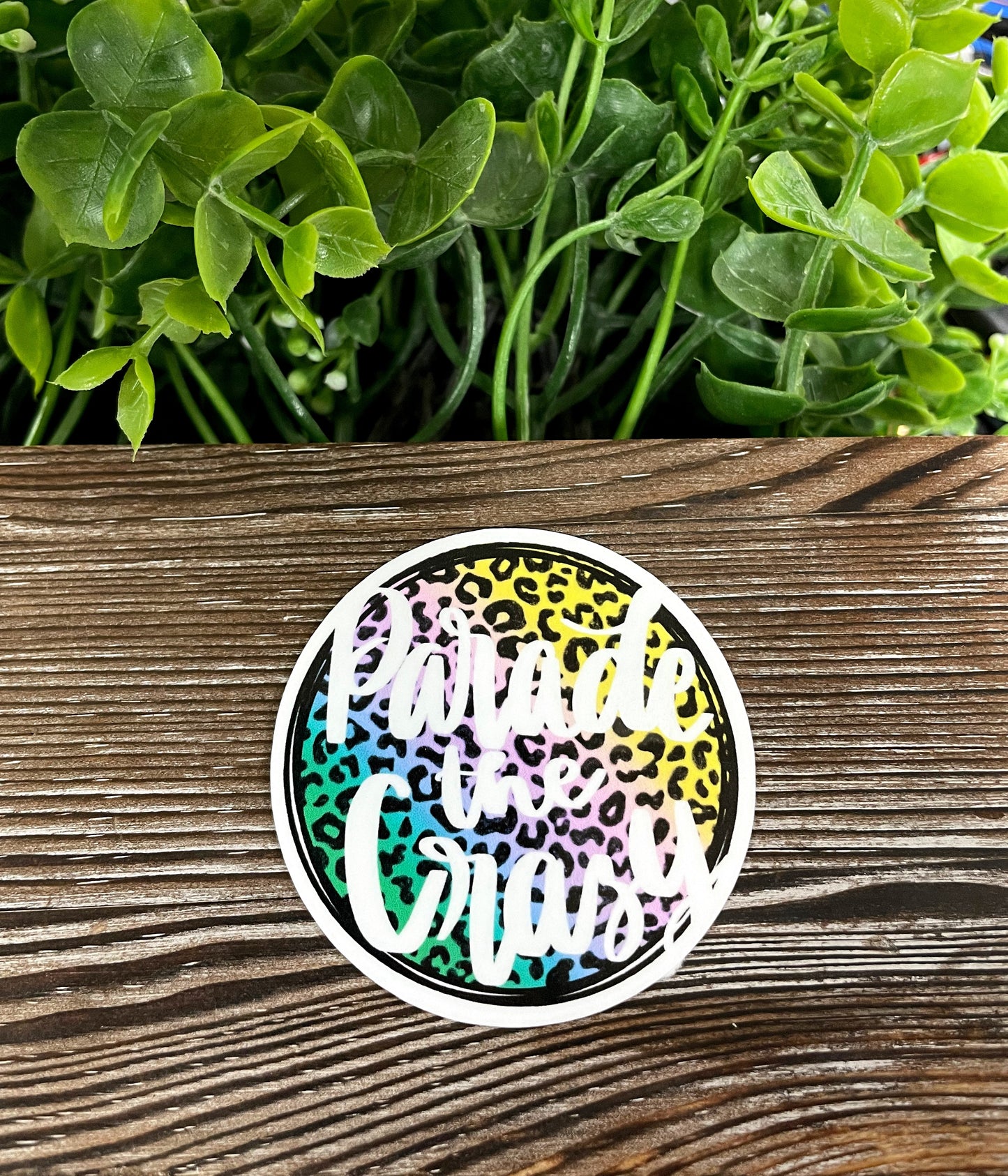 Parade the Crazy, Die Cut Vinyl Sticker, Boho Fun, Water Resistant, Mardi Gras, Cheetah Print Colorful, New Orleans |Sticker or Magnet