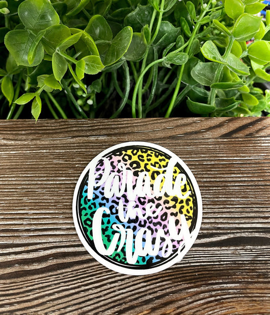 Parade the Crazy, Die Cut Vinyl Sticker, Boho Fun, Water Resistant, Mardi Gras, Cheetah Print Colorful, New Orleans |Sticker or Magnet