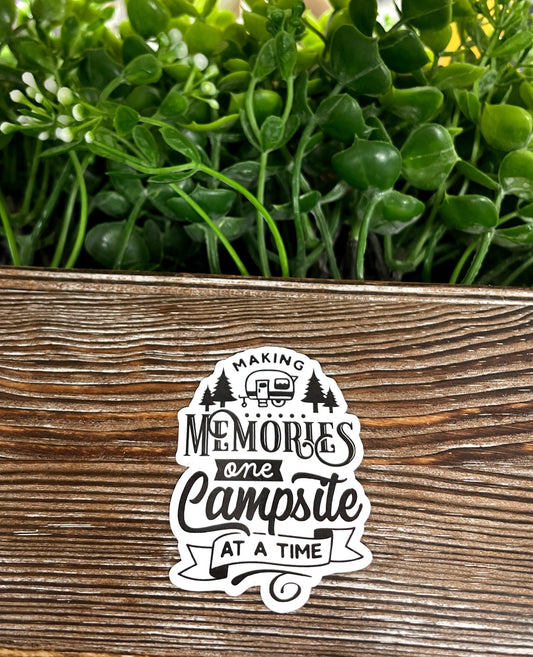 Making Memories One Campsite at a Time, Die Cut Vinyl Sticker, Boho Fun, Water Resistant, Camping Outdoors RV |Sticker or Magnet