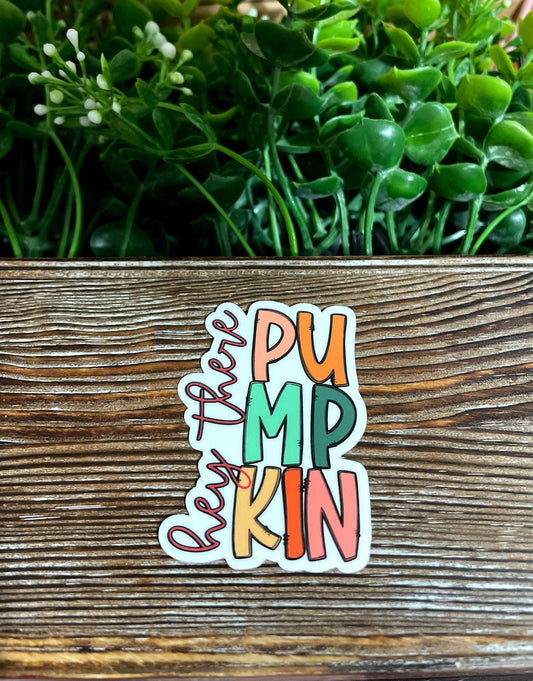 Hey There Pumpkin, Die Cut Vinyl Sticker, Boho Fun, Water Resistant, Fall Autumn |Sticker or Magnet