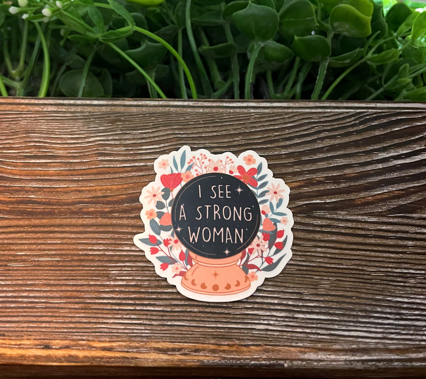 I See a Strong Woman Sticker |Sticker or Magnet