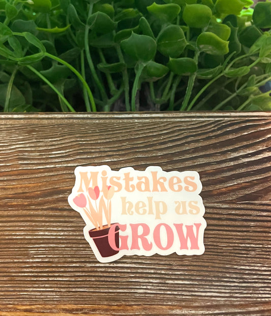 Mistakes Help Us Grow, Die Cut Vinyl Sticker, Water Resistant, Staff Gift, Educator Present, School College |Sticker or Magnet
