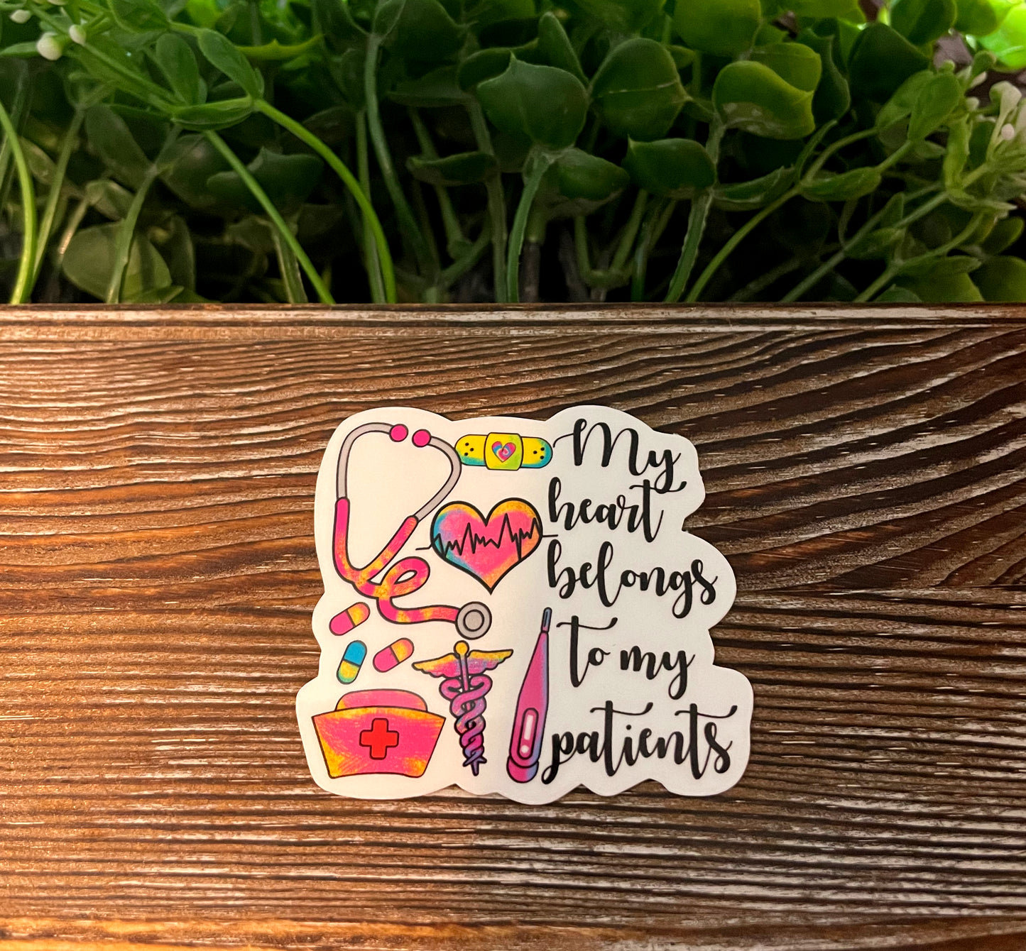 My Heart Belongs to my Patients Die Cut Vinyl Sticker, Water Resistant, Nursing Student, Staff Gift, Medical Appreciation |Sticker or Magnet