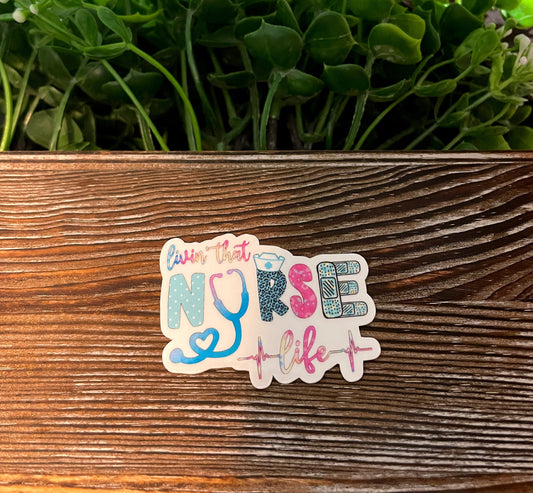 Lives That Nurse Life |Lightweight Vinyl Sticker or Magnet |Refrigerator Fridge Car |Nursing Student |Staff Gift |Medical Appreciation |Sticker or Magnet