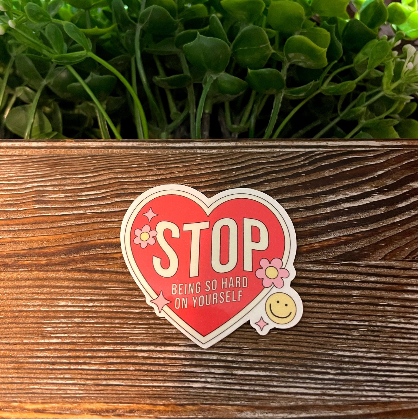 Stop Being So Hard on Yourself |Lightweight Vinyl Sticker or Magnet |Refrigerator Fridge Car |Empowerment |Inspire Motivate |Self Esteem |Self Love |Sticker or Magnet