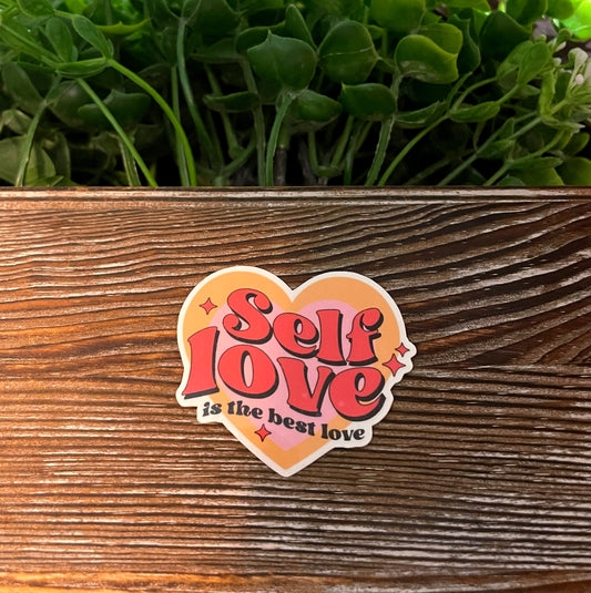Self Love is the Best Love, Die Cut Vinyl Sticker, Water Resistant, Empowerment, Inspire Motivate, Self Esteem |Sticker or Magnet
