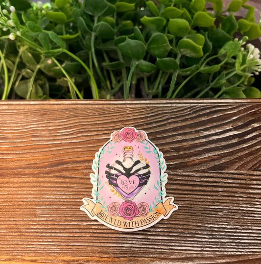 Love Potion Brewed with Passion, Vinyl Sticker, Water Resistant, Valentines Day, Funny Quote, Dark Humor Love |Sticker or Magnet