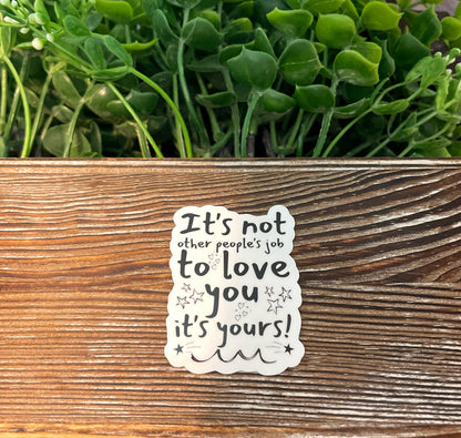 Love Yourself Sticker |Lightweight Vinyl Sticker or Magnet |Refrigerator Fridge Car |Empowerment |Inspire Motivate |Self Esteem |Self Love |Sticker or Magnet