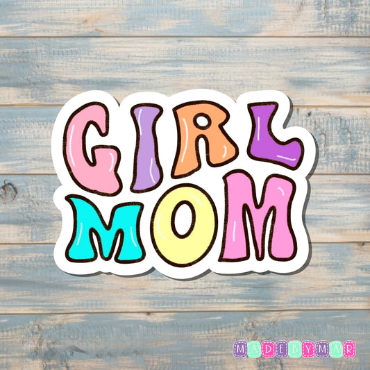 Girl Mom |Sticker or Magnet | Mother's Day