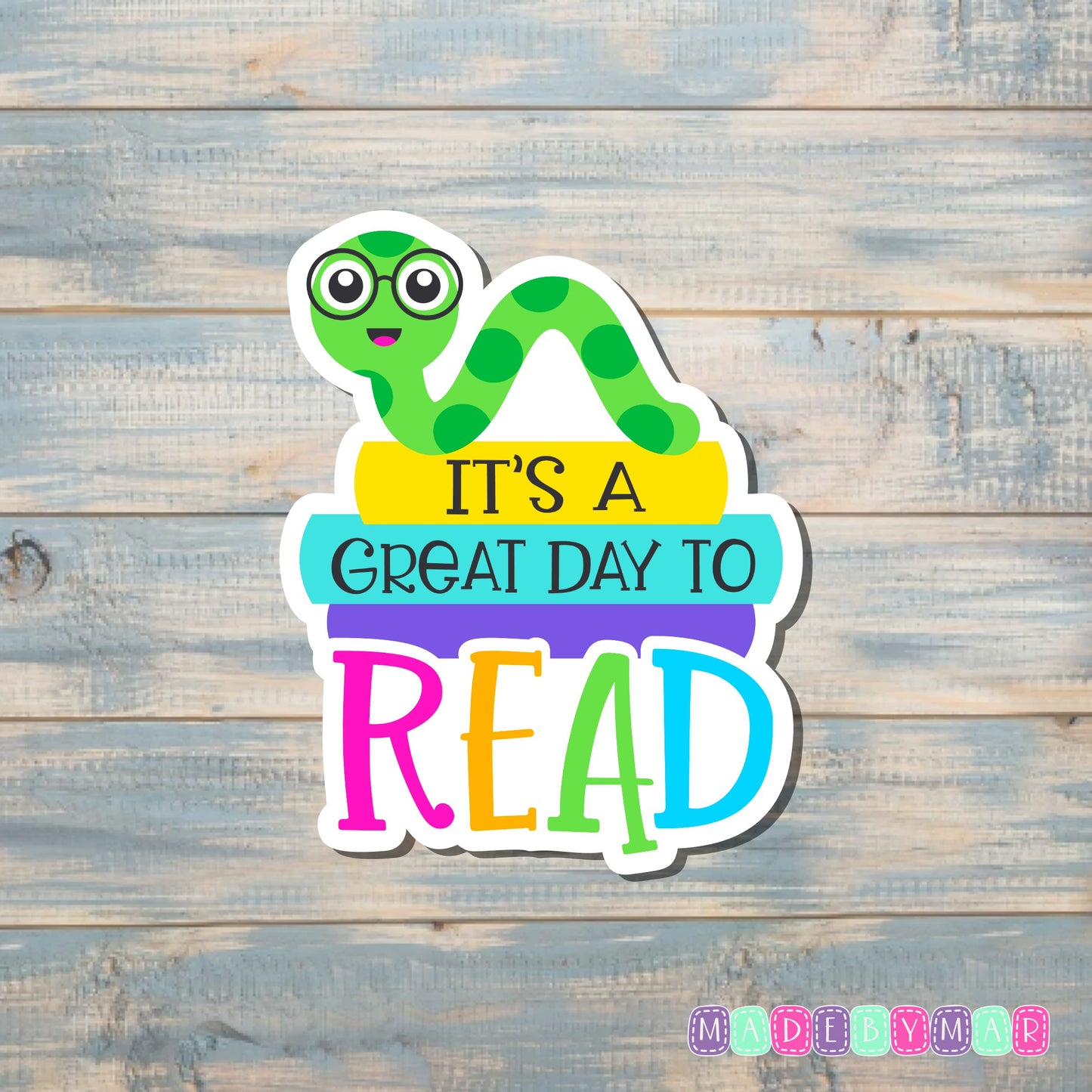 It's A Great Day To Read |Sticker or Magnet | Teacher Gift