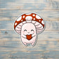 Cute Kawaii Mushroom Sticker |Sticker or Magnet