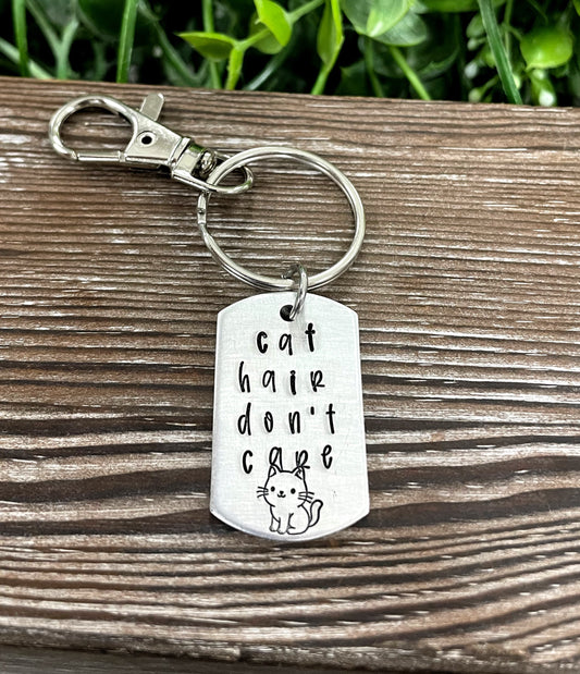 Cat Hair Don’t Care Fun Animal Themed Hand Stamped Key Chain - Handmade by Marlayna