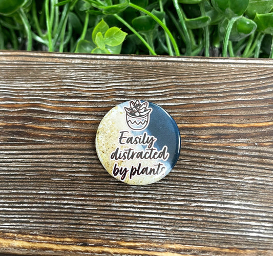 Easily Distracted by Plants, Graphic Art Button / Pin 1.25” , Blue and Gold Glitter - Handmade by Marlayna