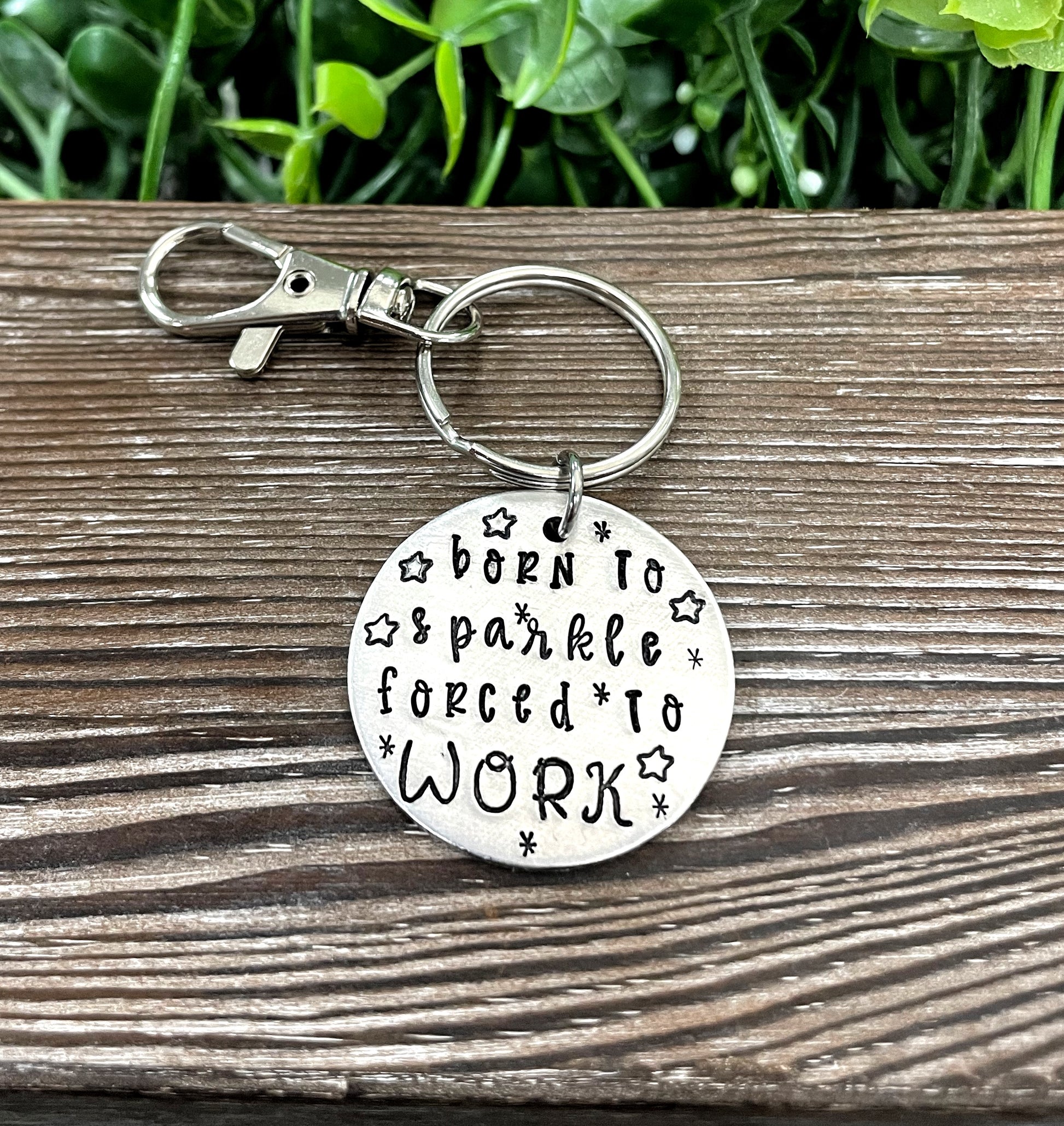 Born to Sparkle Forced to Work Snarky Fun Hand Stamped Key Chain - Handmade by Marlayna