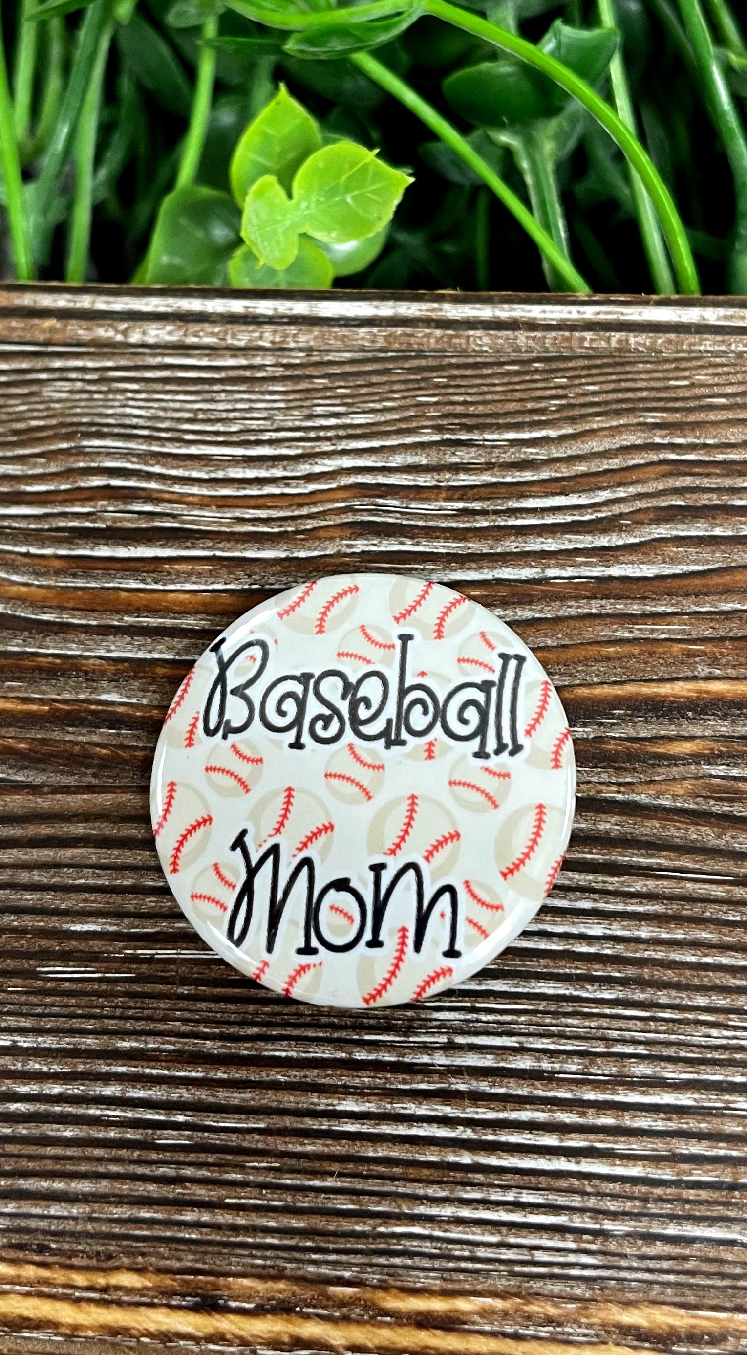 Baseball Mom, Graphic Art Button / Pin 1.25” , Baseballs Softballs Sports - Handmade by Marlayna