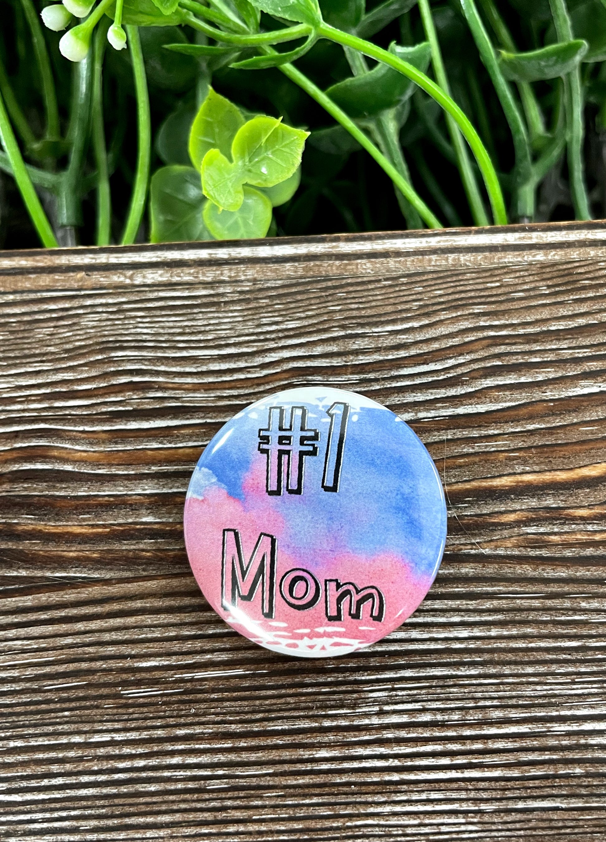 Number One Mom #1 Graphic Art Button / Pin 1.25” - Handmade by Marlayna