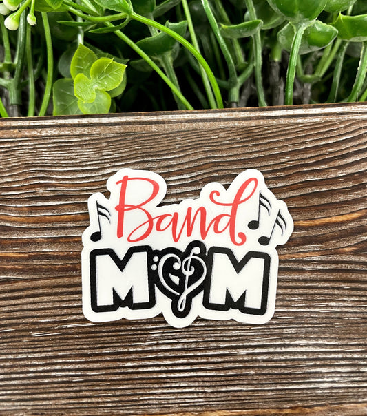 Band Mom Music Die Cut Sticker, Graphic Art Sticker, Vinyl, |Sticker or Magnet