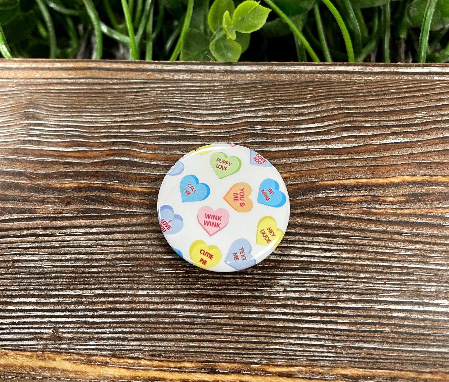 Valentines Candy Hearts Graphic Art Button / Pin 1.25” - Handmade by Marlayna