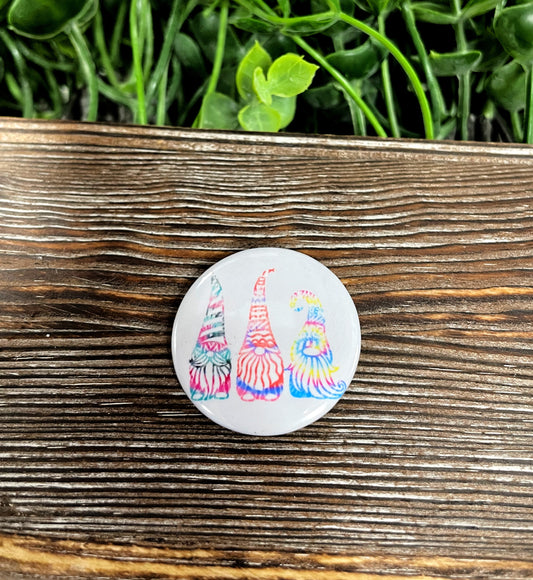 Tie Dye Gnome Trio, Graphic Art Button / Pin 1.25” - Handmade by Marlayna