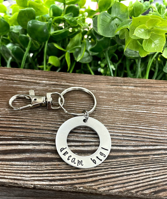 Dream Big Motivational Hand Stamped Key Chain - Handmade by Marlayna