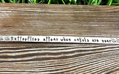 Butterflies Appear when Angels are Near Hand Stamped Cuff Bracelet - Handmade by Marlayna