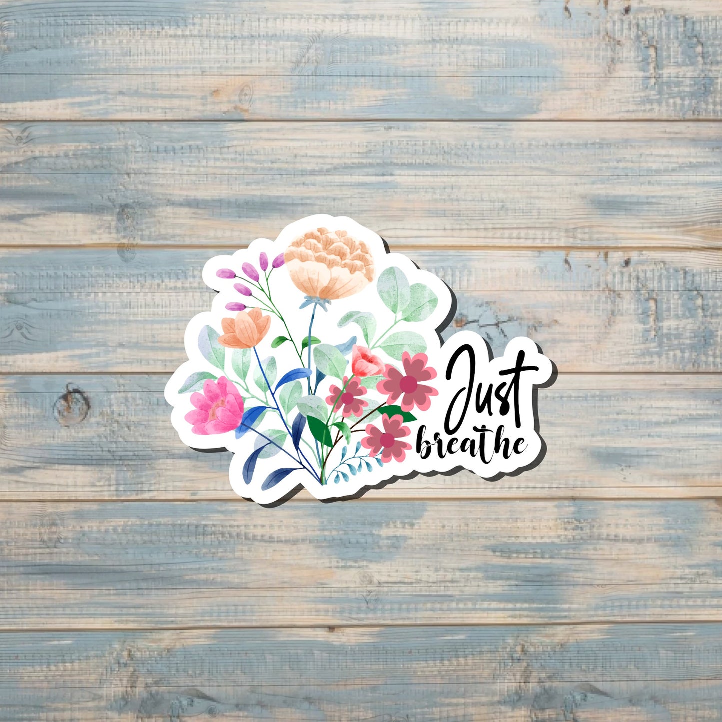 Just Breathe Sticker, Floral Flowers Sticker, Namaste Meditation, Love Plants Garden, Water Bottle Decal |Sticker or Magnet