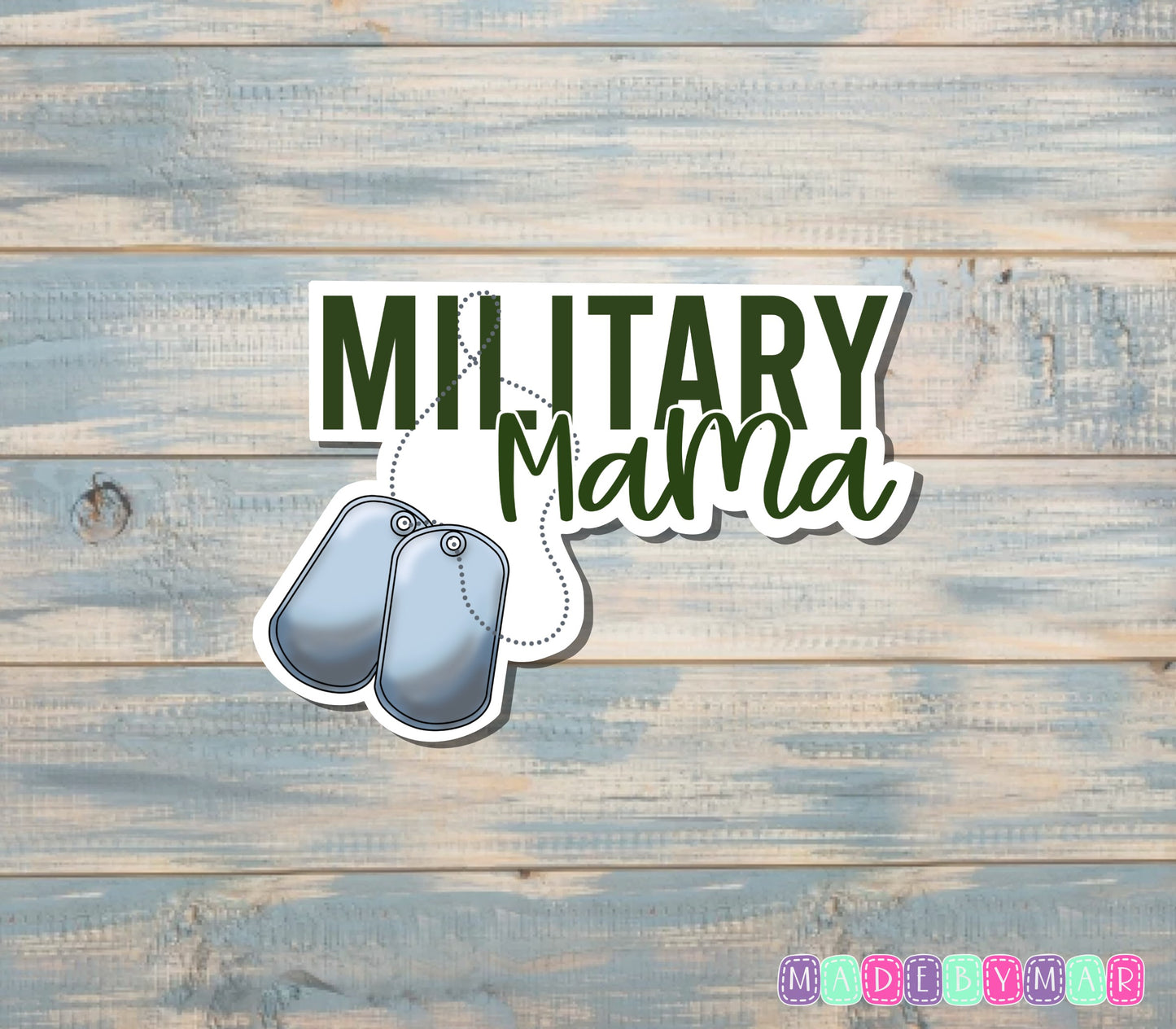 Military Mama |Sticker or Magnet | Mother's Day