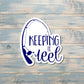 Keeping it Reel Fishing, Die Cut Vinyl Sticker, , Boho Fun, Water Resistant |Sticker or Magnet