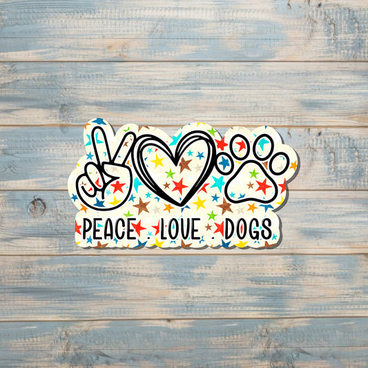 Peace Love Dogs Sticker, Die Cut Vinyl Sticker, Boho Fun, Water Resistant, Dog Mom Animal Lover |Sticker or Magnet