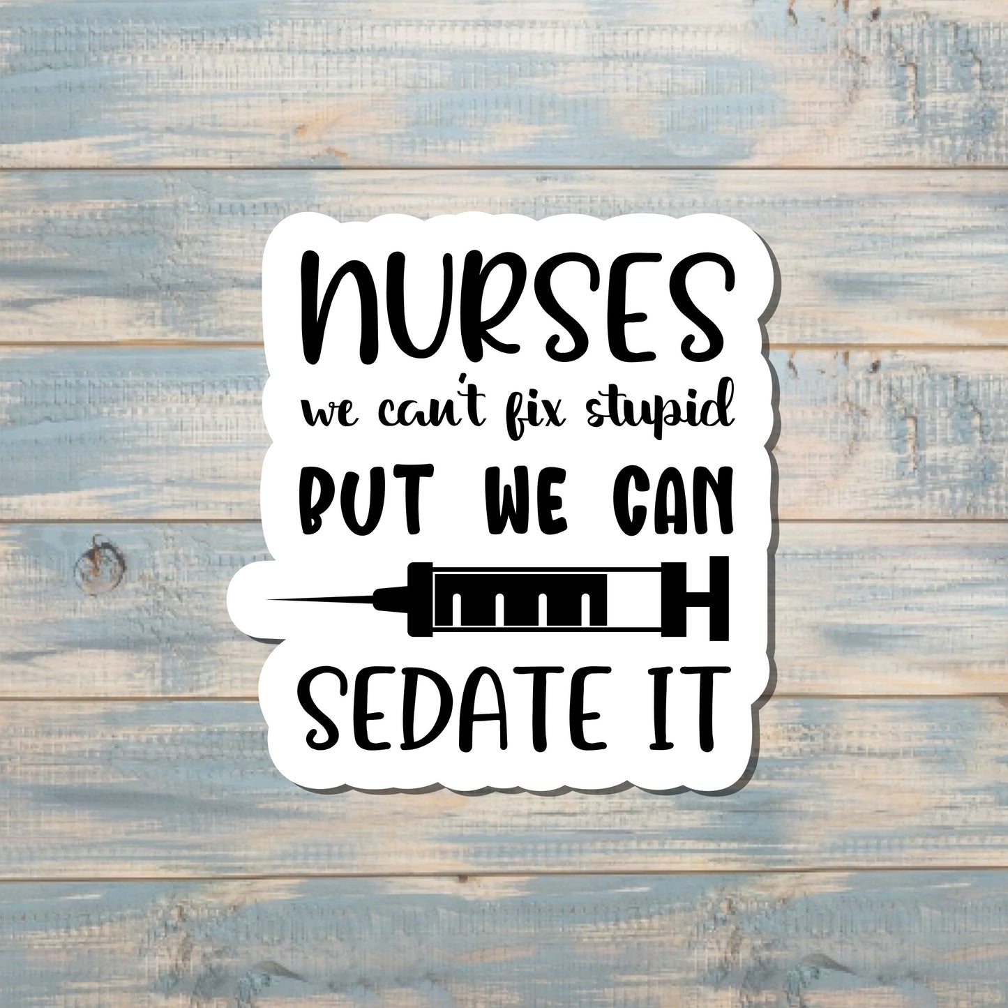 Nursing Quote, Die Cut Vinyl Sticker, , Boho Fun, Water Resistant |Sticker or Magnet