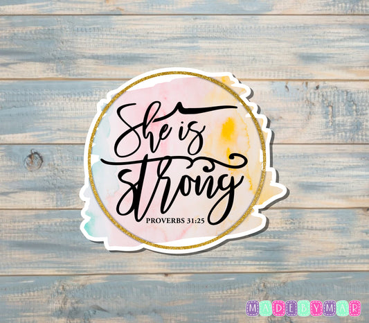 She is Strong Sticker, Proverbs 31:25 |Sticker or Magnet