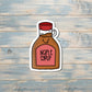 Cute Kawaii Maple Syrup Bottle, Die Cut Sticker, Graphic Art Sticker, Vinyl, , Inspire Motivate |Sticker or Magnet