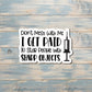 Paid to Stab People w/ Sharp Objects, Die Cut Vinyl Sticker, , Boho Fun, Water Resistant |Sticker or Magnet