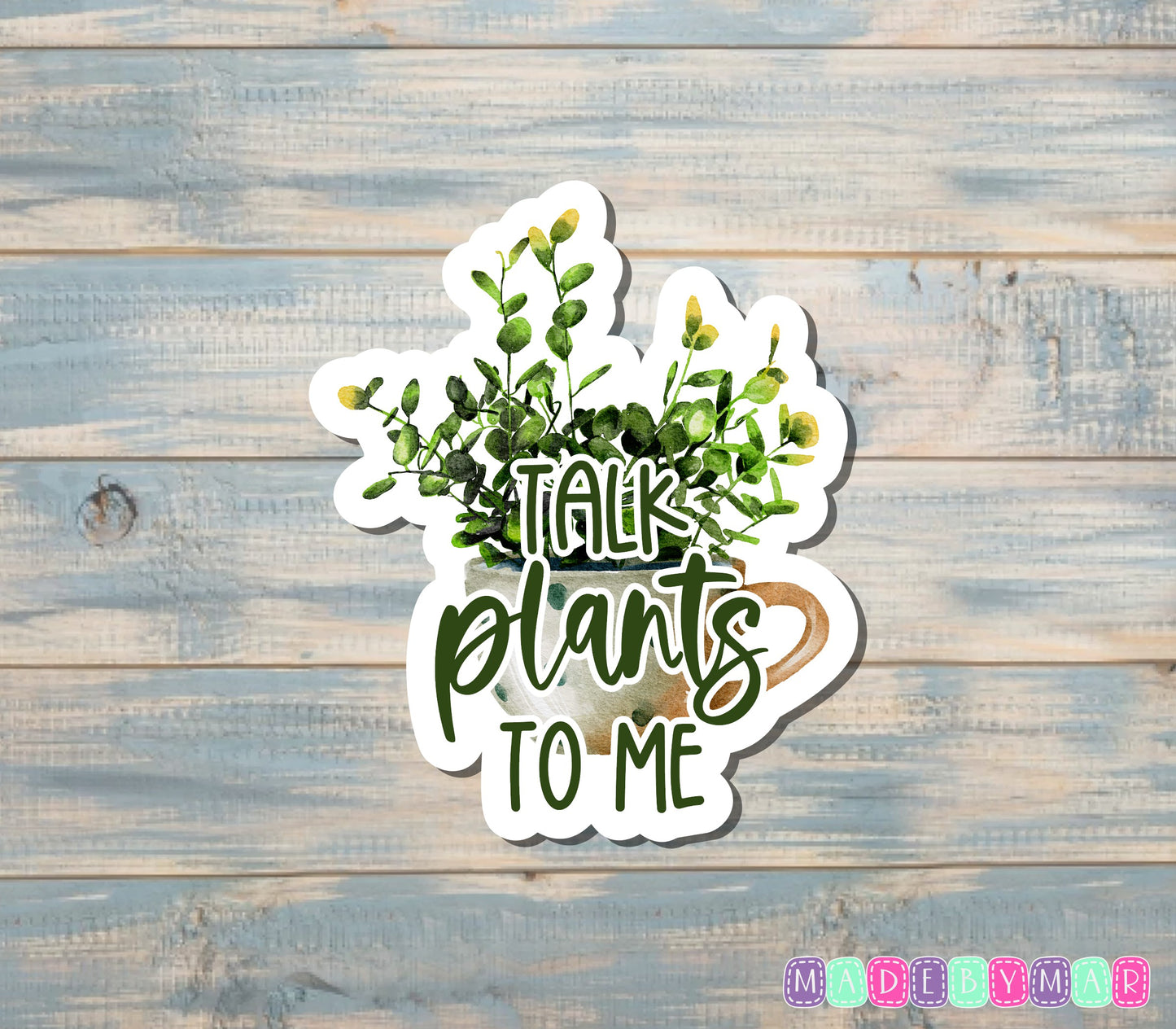 Talk Plants to Me Sticker |Sticker or Magnet