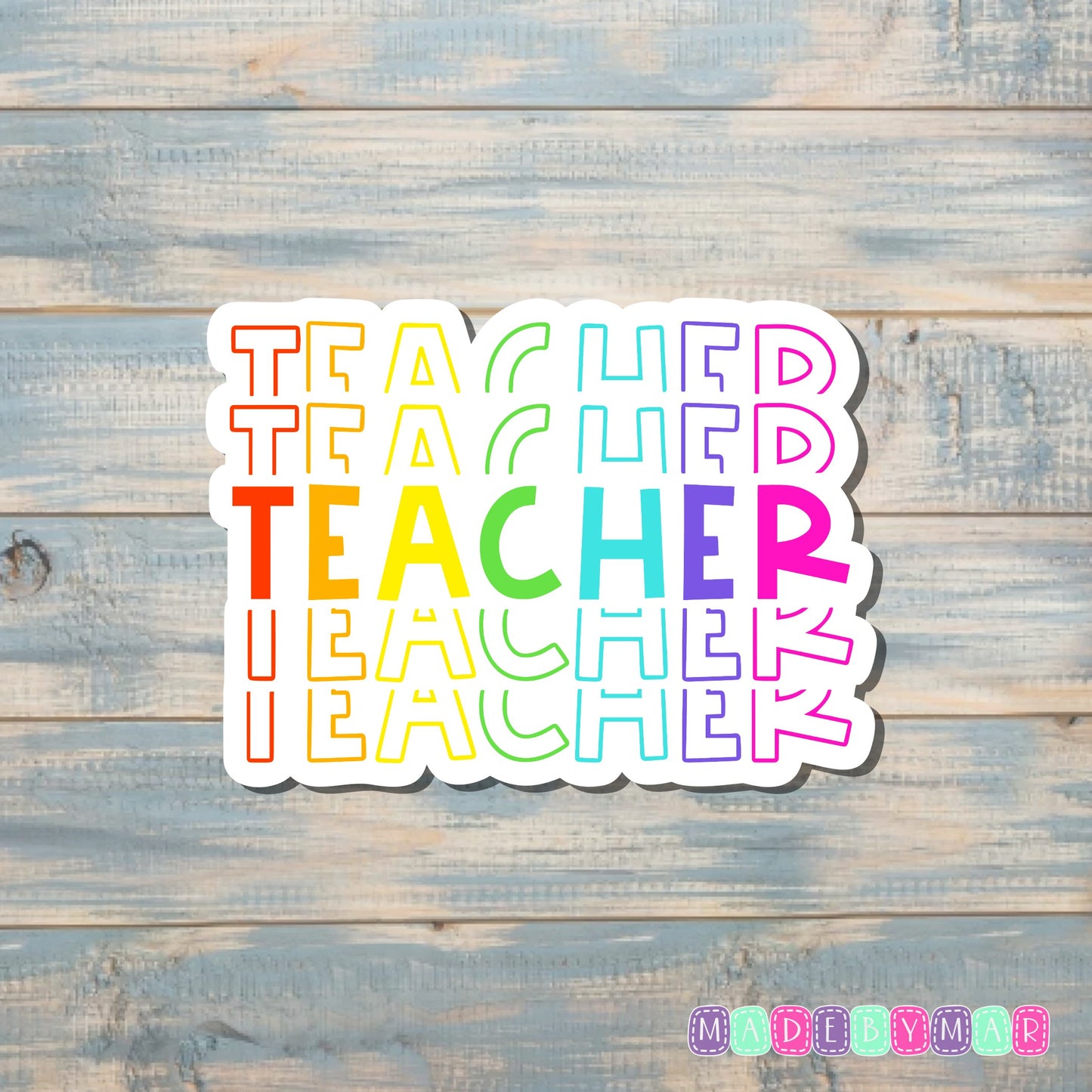 Rainbow Stacked Teacher |Sticker or Magnet | Teacher Gift