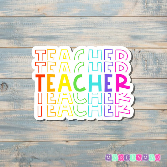 Rainbow Stacked Teacher |Sticker or Magnet | Teacher Gift