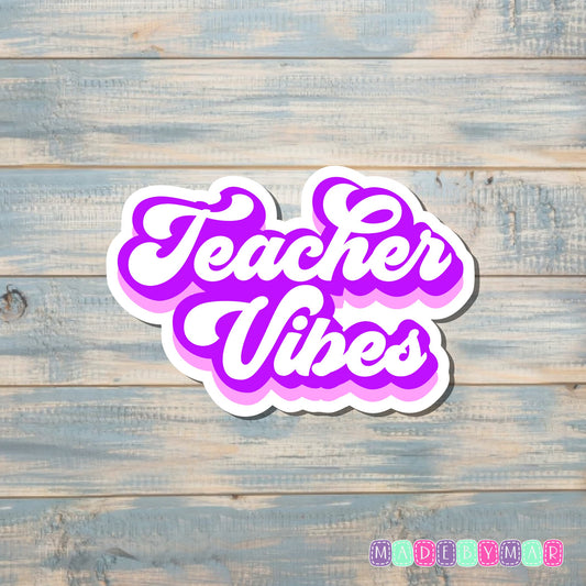 Teacher Vibes |Sticker or Magnet | Teacher Gift |Purple