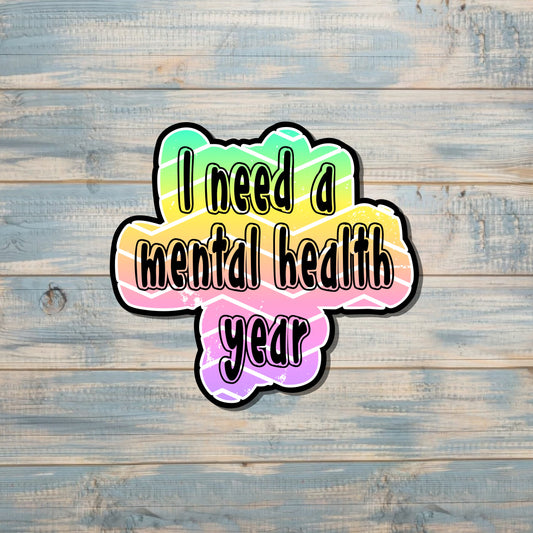 Mental Health Sticker, Funny Adult Humor, Vinyl Decal, Laptop Sticker, Adulting Sticker, Vacation PTO, Gift for Co-Worker |Sticker or Magnet