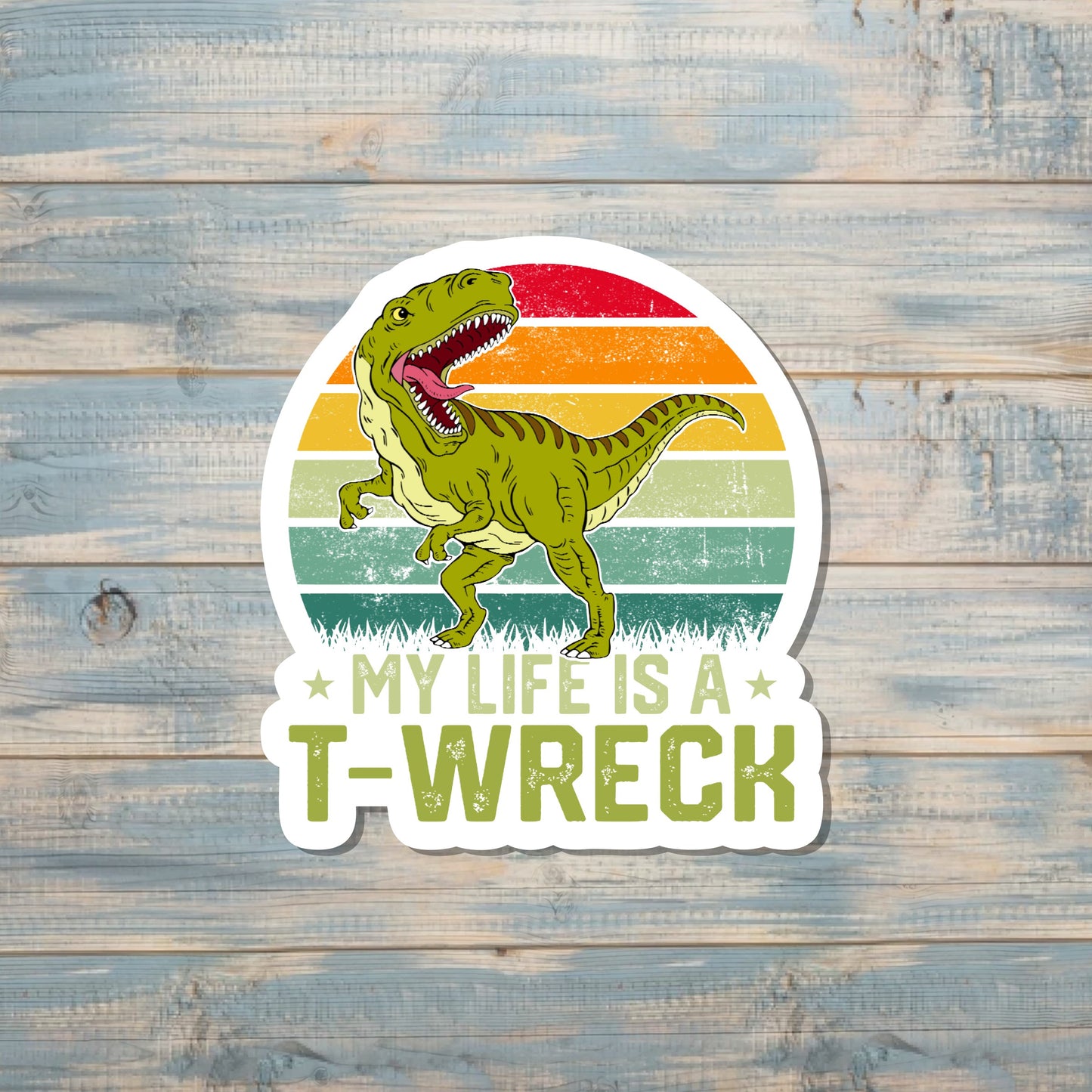 Dinosaur Sticker, Vinyl Sticker, Water Resistant, Sarcasm Snarky Quote, Funny Humor, Sarcastic Pun |Sticker or Magnet